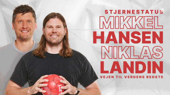 Stjernestatus med Mikkel Hansen og Niklas Landin